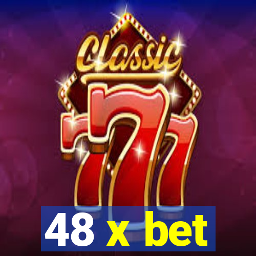 48 x bet